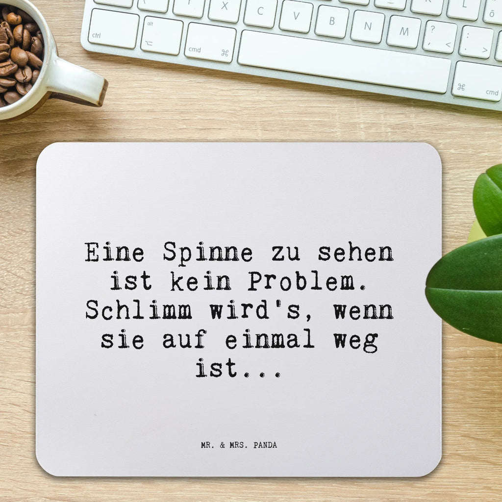 Mouse mat Eine Spinne zu sehen... Mouse, PC, Gift, Study, Student, mousepad, fun, Office, Motif, Print, Work, Mouse Pad, Pad, saying, sayings, funny, wisdom, quotes, Sayings Proverbs Wisdom Quotes Funny Wisdom Words
