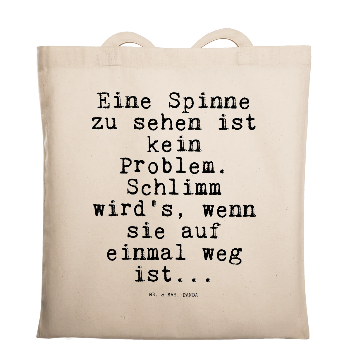 Tote bag Eine Spinne zu sehen... saying, sayings, wisdom, quotes, Sayings Proverbs Wisdom Quotes Funny Wisdom Words