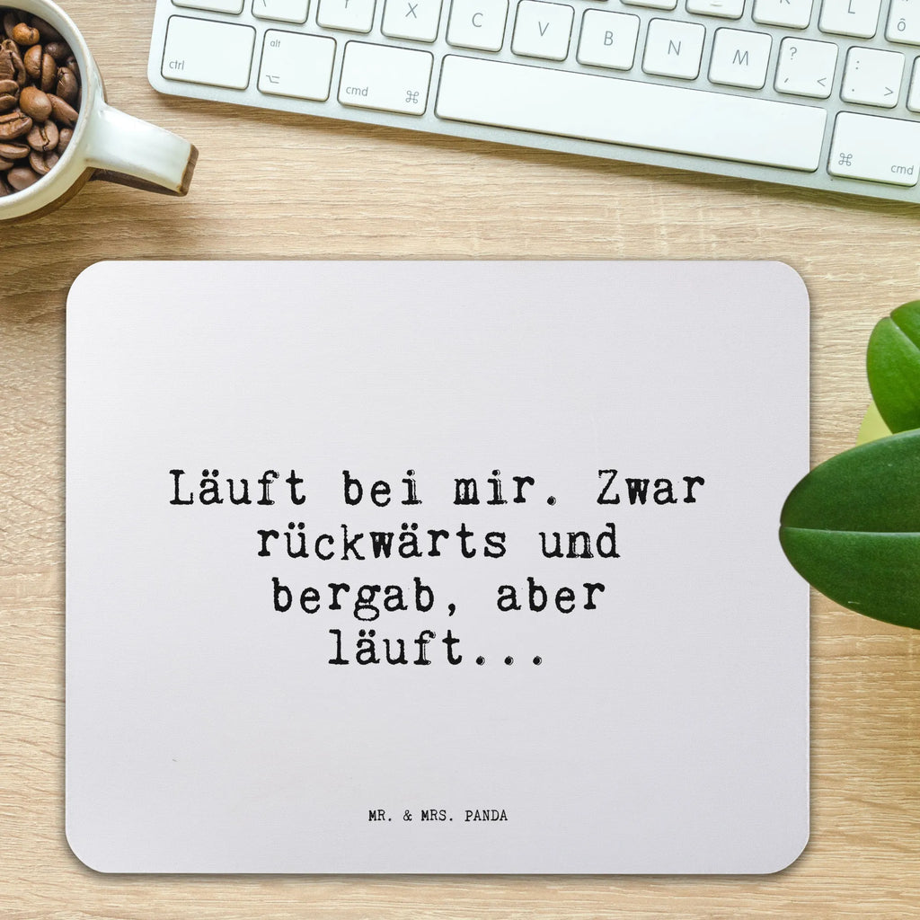 Mouse mat Läuft bei mir. Zwar... Study, Student, fun, saying, Motif, Pad, mousepad, Work, Print, Mouse Pad, Office, Gift, Mouse, PC, sayings, funny, wisdom, quotes, Sayings Proverbs Wisdom Quotes Funny Wisdom Words