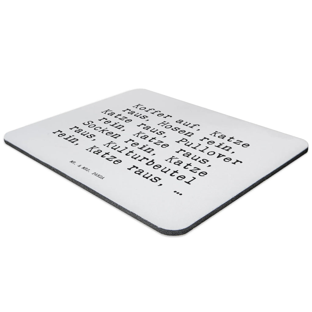 Mouse mat Koffer auf, Katze raus,... fun, mousepad, Office, Pad, Mouse, Work, Student, Print, PC, Mouse Pad, saying, Gift, Motif, Study, sayings, funny, wisdom, quotes, Sayings Proverbs Wisdom Quotes Funny Wisdom Words