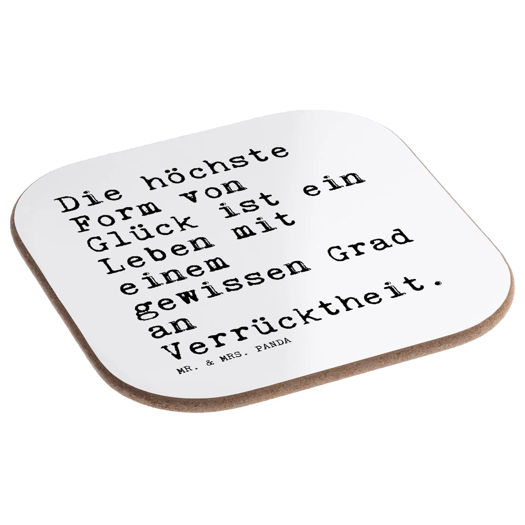 Square coaster Die höchste Form von... Coasters, gift, glass coasters, breakfast, party, presents, gifts, saying, sayings, funny, wisdom, quotes, Sayings Proverbs Wisdom Quotes Funny Wisdom Words
