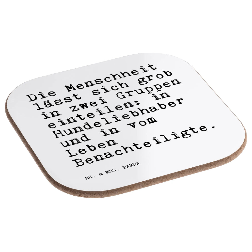 Quadratische Untersetzer Sprüche und Zitate Die Menschheit lässt sich grob in zwei Gruppen einteilen: in Hundeliebhaber und in vom Leben Benachteiligte. Untersetzer für Gläser, Getränkeuntersetzer, Untersetzer, Tassen Untersetzer, Untersetzer Design, Glasuntersetzer, Untersetzer Gläser, Holzuntersetzer, Korkuntersetzer, Bierdeckel, Untersetzer Holz, Untersetzer aus Holz, Spruch, Sprüche, lustige Sprüche, Weisheiten, Zitate, Spruch Geschenke, Spruch Sprüche Weisheiten Zitate Lustig Weisheit Worte