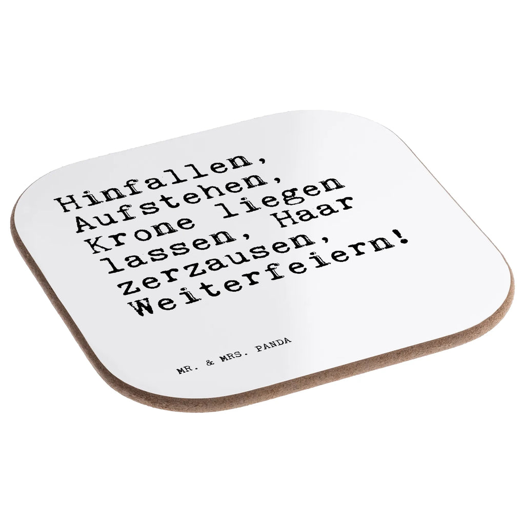 Square coaster Hinfallen, Aufstehen, Krone liegen... gift, Coasters, party, breakfast, gifts, presents, glass coasters, saying, sayings, funny, wisdom, quotes, Sayings Proverbs Wisdom Quotes Funny Wisdom Words