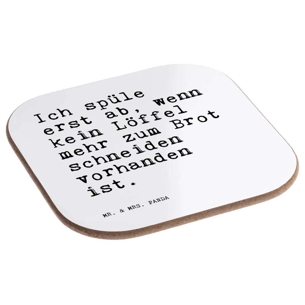 Square coaster Ich spüle erst ab,... glass coasters, party, presents, breakfast, Coasters, gifts, gift, saying, sayings, funny, wisdom, quotes, Sayings Proverbs Wisdom Quotes Funny Wisdom Words