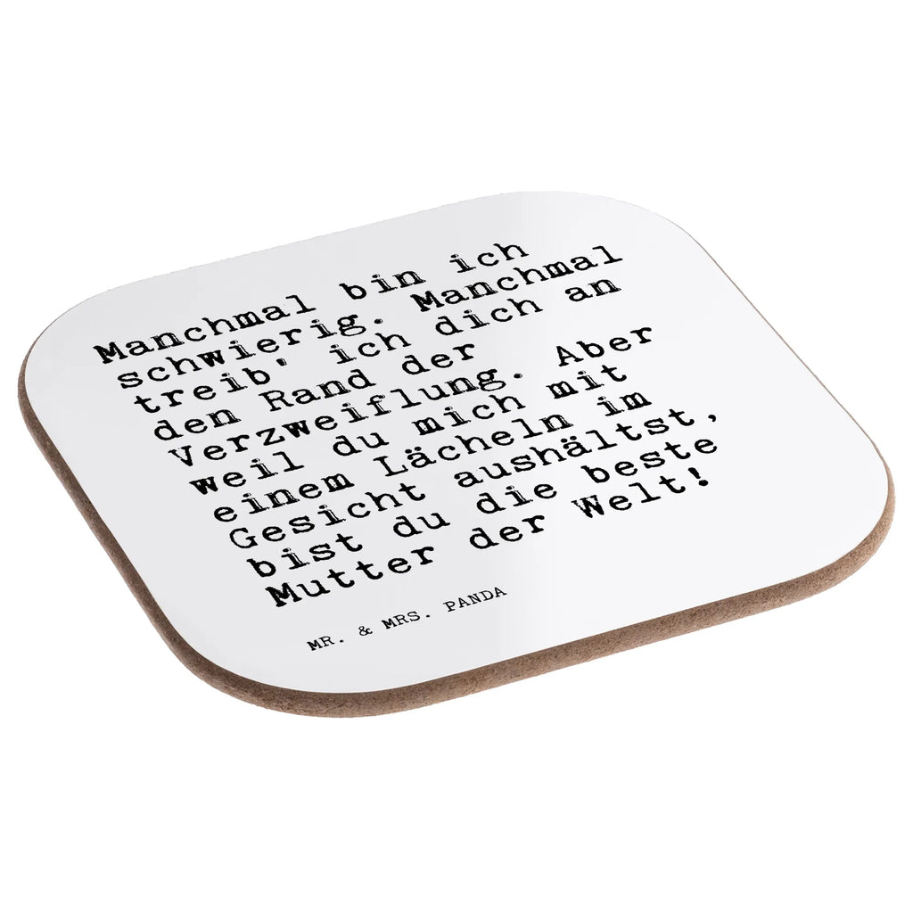 Square coaster Manchmal bin ich schwierig.... gifts, party, presents, breakfast, Coasters, gift, glass coasters, saying, sayings, funny, wisdom, quotes, Sayings Proverbs Wisdom Quotes Funny Wisdom Words