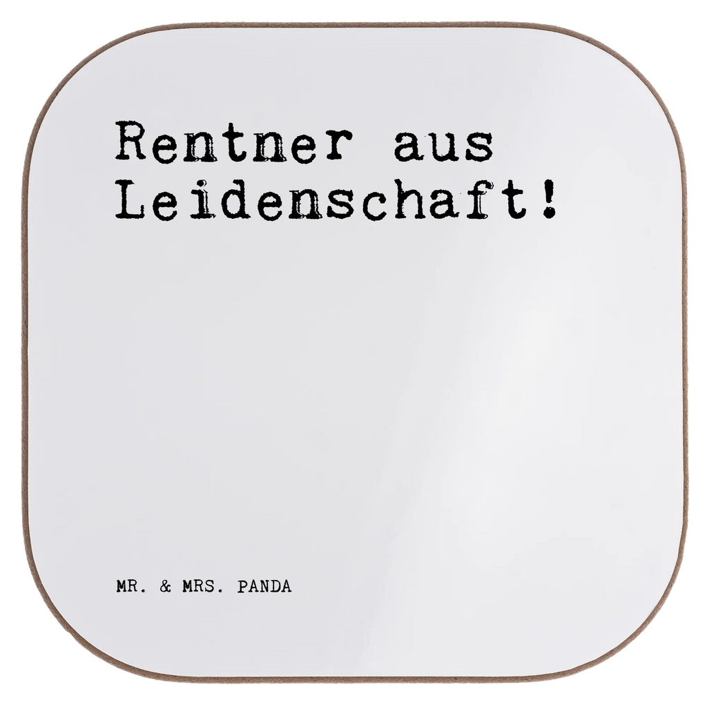 Square coaster Rentner aus Leidenschaft!  gifts, presents, glass coasters, gift, party, breakfast, Coasters, saying, sayings, funny, wisdom, quotes, Sayings Proverbs Wisdom Quotes Funny Wisdom Words