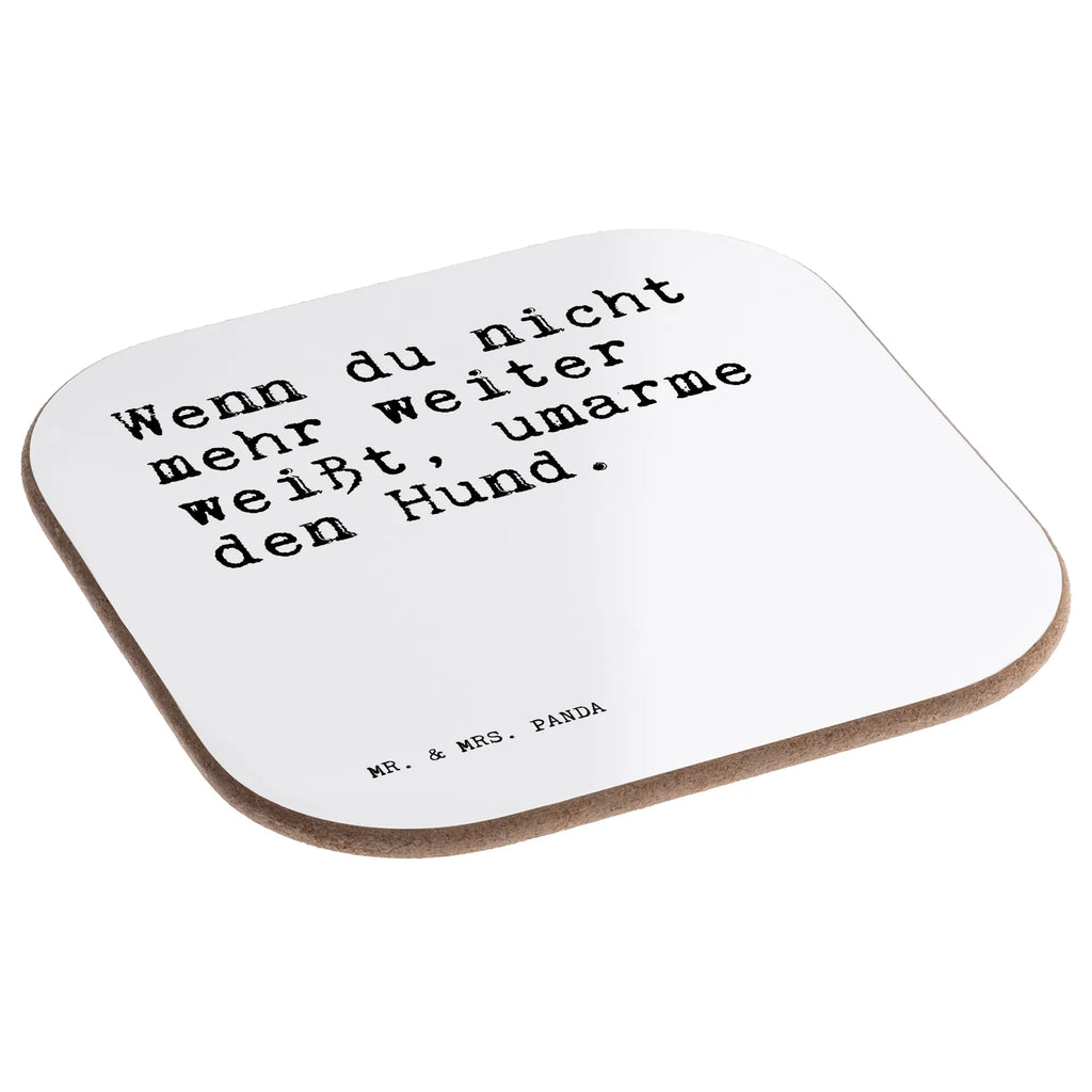 Square coaster Wenn du nicht mehr... Coasters, presents, breakfast, party, gift, gifts, glass coasters, saying, sayings, funny, wisdom, quotes, Sayings Proverbs Wisdom Quotes Funny Wisdom Words