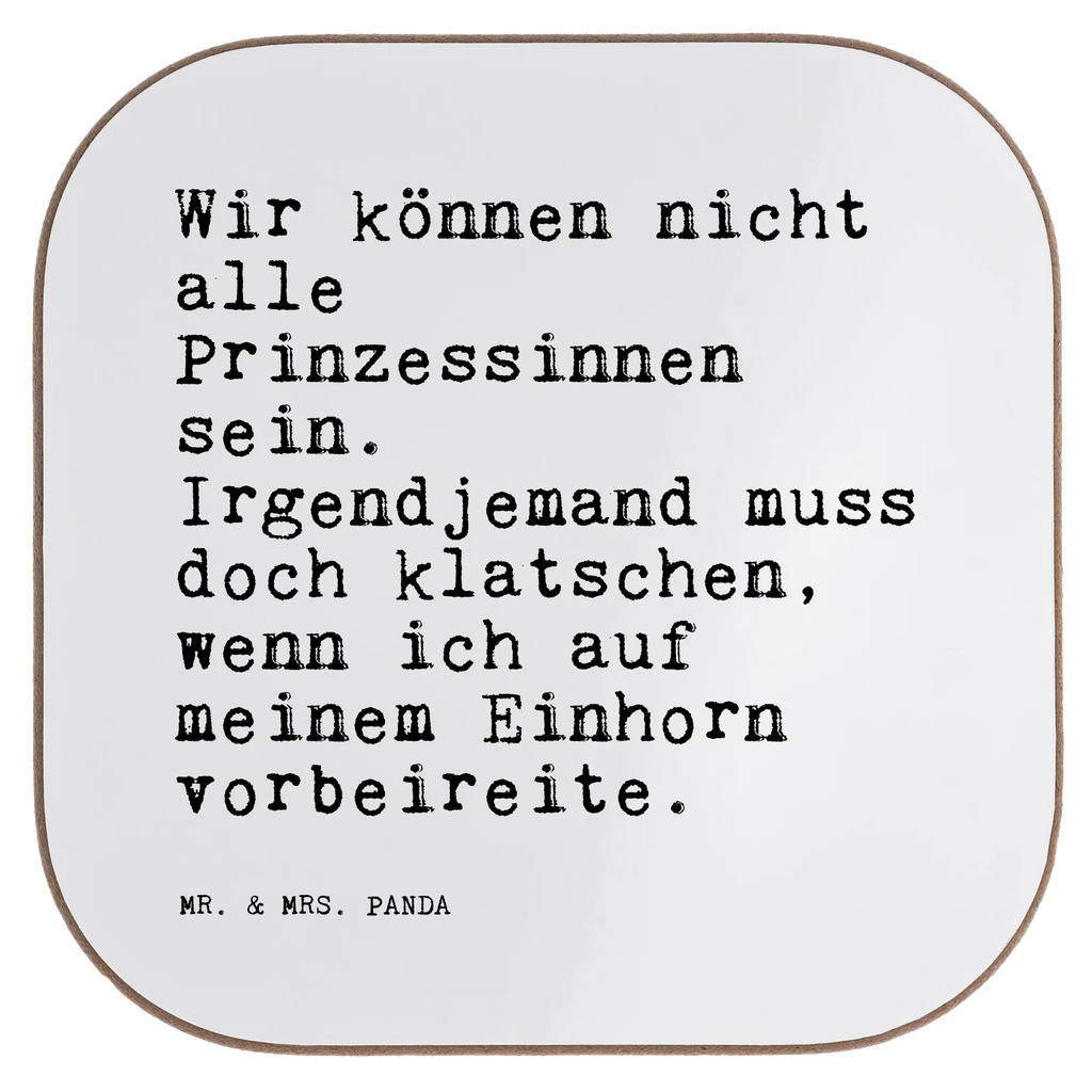 Square coaster Wir können nicht alle... glass coasters, gifts, gift, Coasters, party, breakfast, presents, saying, sayings, funny, wisdom, quotes, Sayings Proverbs Wisdom Quotes Funny Wisdom Words