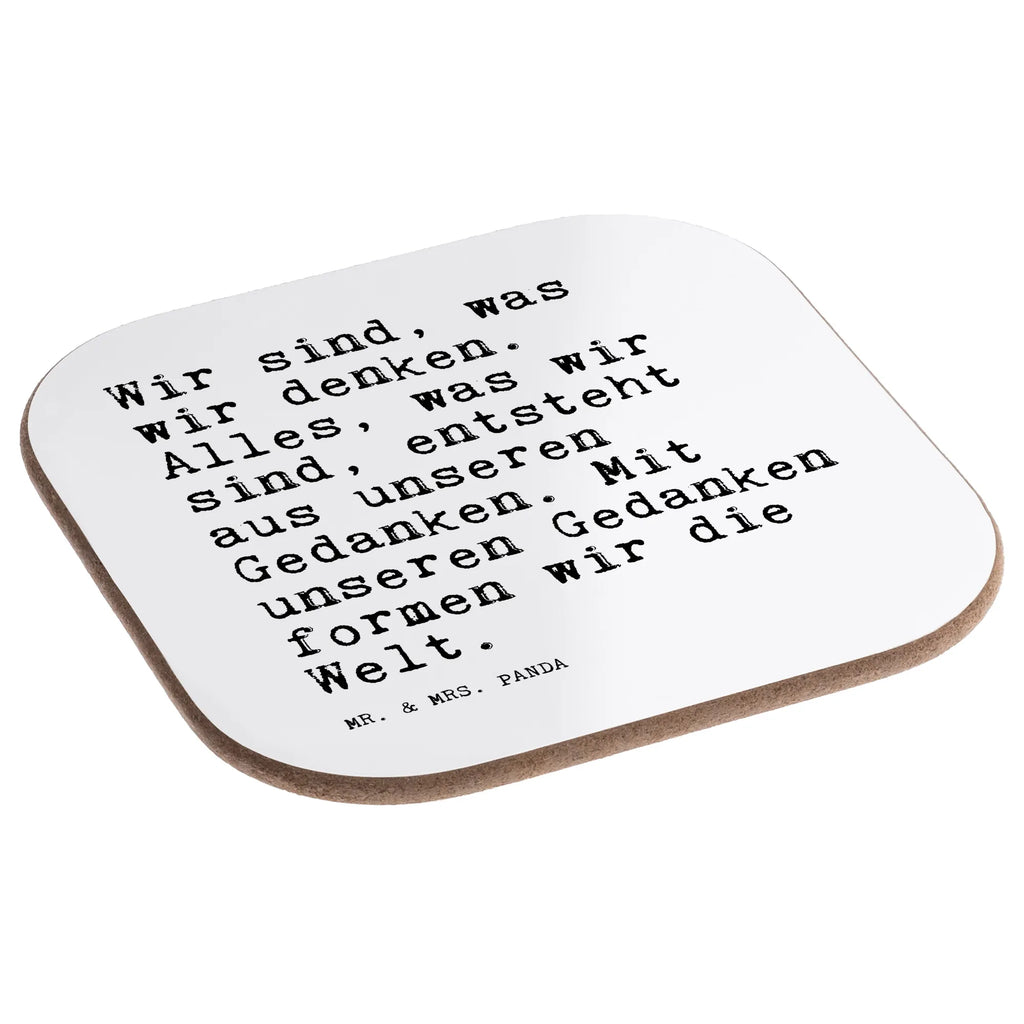 Square coaster Wir sind, was wir... party, gift, presents, breakfast, glass coasters, Coasters, gifts, saying, sayings, funny, wisdom, quotes, Sayings Proverbs Wisdom Quotes Funny Wisdom Words