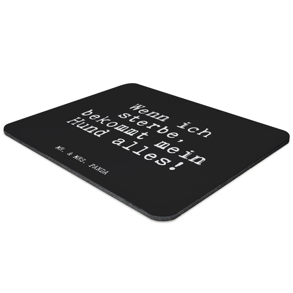 Mouse mat Wenn ich sterbe, bekommt... Motif, Pad, Study, Student, fun, Mouse Pad, Work, Office, PC, Gift, mousepad, Print, saying, Mouse, sayings, funny, wisdom, quotes, Glizzer Spell Proverbs Wisdom Quotes Funny Wisdom Words