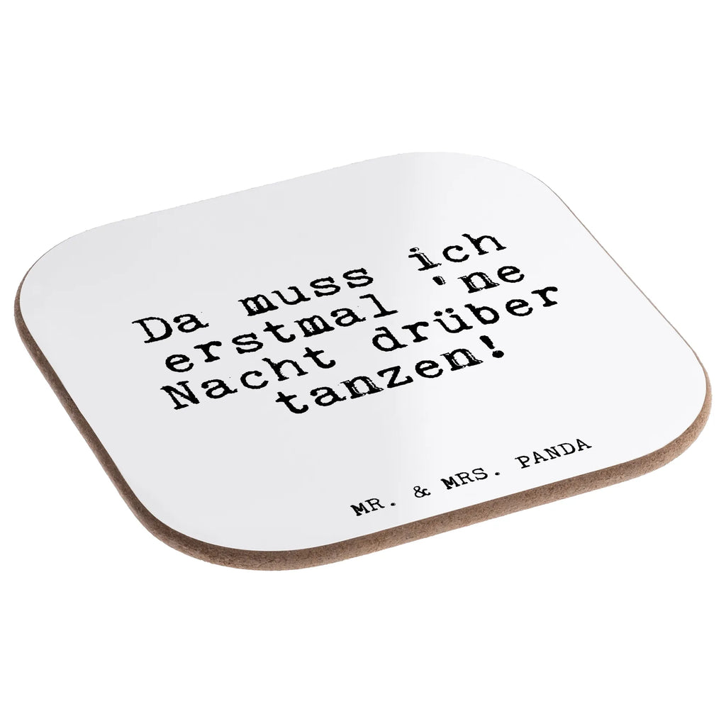Square coaster Da muss ich erstmal... party, breakfast, gift, gifts, presents, glass coasters, Coasters, saying, sayings, funny, wisdom, quotes, Glizzer Spell Proverbs Wisdom Quotes Funny Wisdom Words