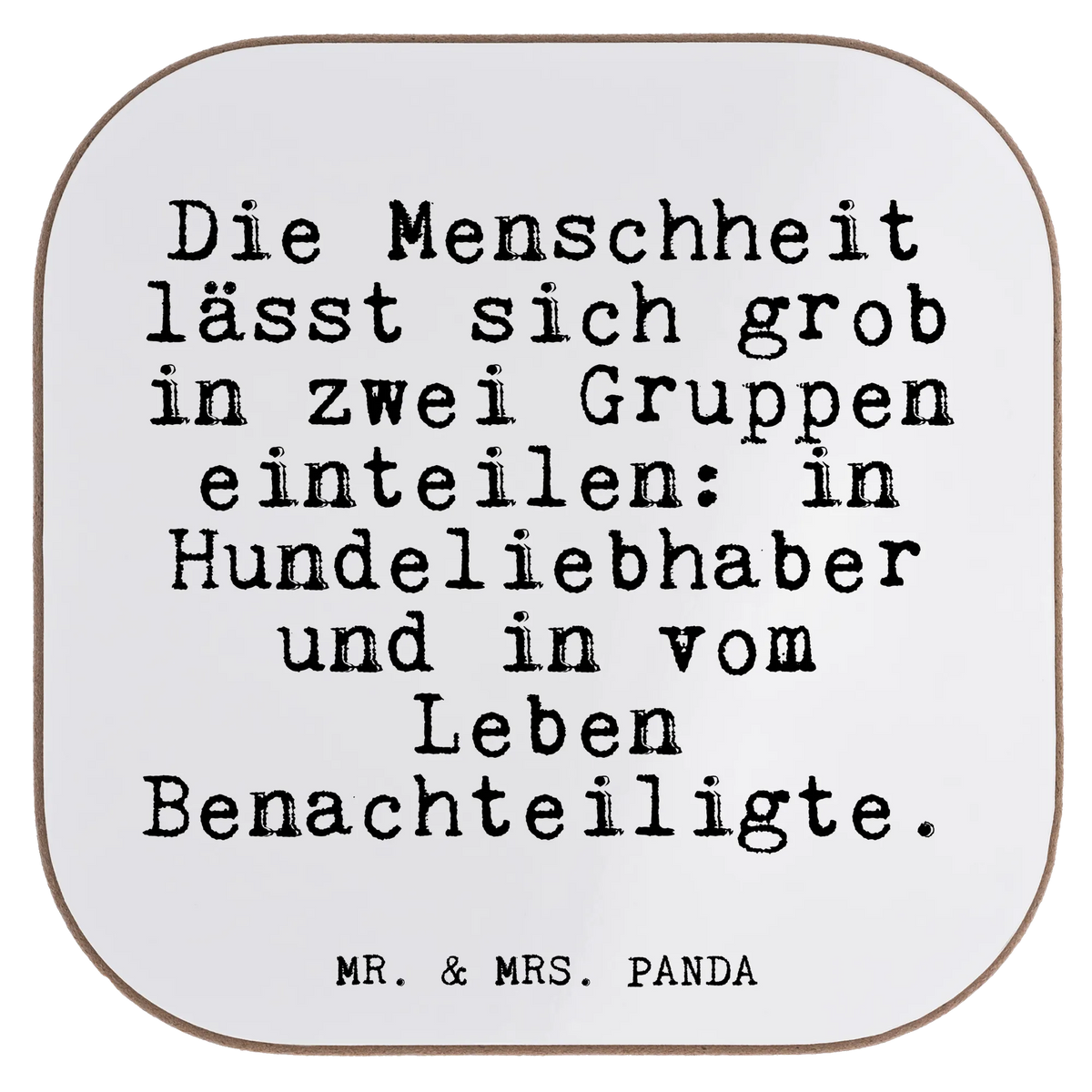 Square coaster Die Menschheit lässt sich... glass coasters, gifts, presents, party, breakfast, gift, Coasters, saying, sayings, funny, wisdom, quotes, Glizzer Spell Proverbs Wisdom Quotes Funny Wisdom Words