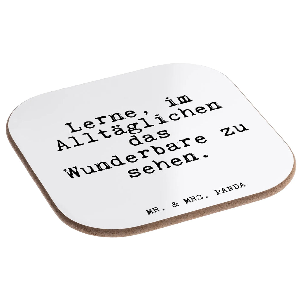 Square coaster Lerne, im Alltäglichen das... party, gift, Coasters, gifts, breakfast, presents, glass coasters, saying, sayings, funny, wisdom, quotes, Glizzer Spell Proverbs Wisdom Quotes Funny Wisdom Words