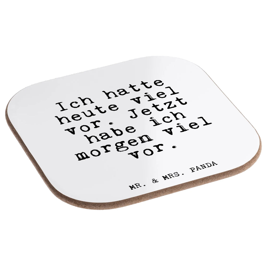 Square coaster Ich hatte heute viel... breakfast, glass coasters, party, gift, gifts, presents, Coasters, saying, sayings, funny, wisdom, quotes, Glizzer Spell Proverbs Wisdom Quotes Funny Wisdom Words