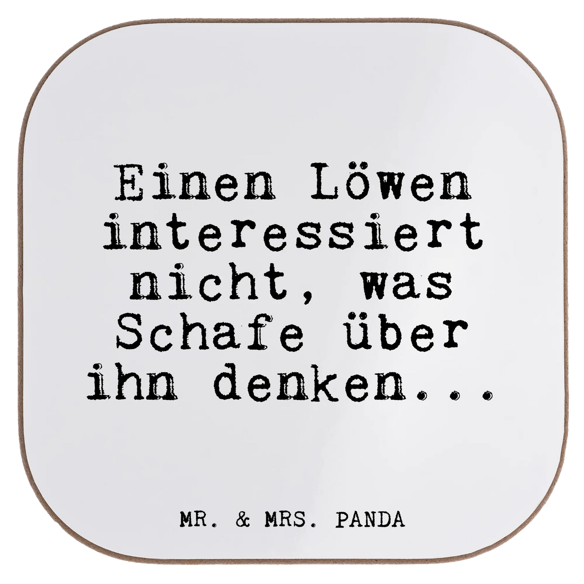 Untersetzer Einen Löwen interessiert nicht,... Flaschenuntersetzer, Quadratischer Untersetzer, Untersetzer für Gläser, bieruntersetzer, garten untersetzer, hartfaseruntersetzer, Holzuntersetzer, unterleger, Becheruntersetzer, Untersetzer Kaffee, hartfaser untersetzer, bar untersetzer, Tischuntersetzer, Untersetzer Glas, party untersetzer, weinflaschenuntersetzer, Untersetzer Tee, Untersetzer Gläser, gläseruntersetzer, Coaster, Untersetzer Tasse, weinglasuntersetzer, Kaffeeuntersetzer, Untersetzer Quadratisch, Teeuntersetzer, schutzuntersetzer, Tassenuntersetzer, Tassen Untersetzer, Getränkeuntersetzer, eckiger untersetzer, Baruntersetzer, weinuntersetzer, Design Untersetzer, grill untersetzer, Tischschoner, Sprüche, Lustige Sprüche, Weisheiten, Zitate, Spruch, Spruch Geschenke, Glizer Spruch Sprüche Weisheiten Zitate Lustig Weisheit Worte