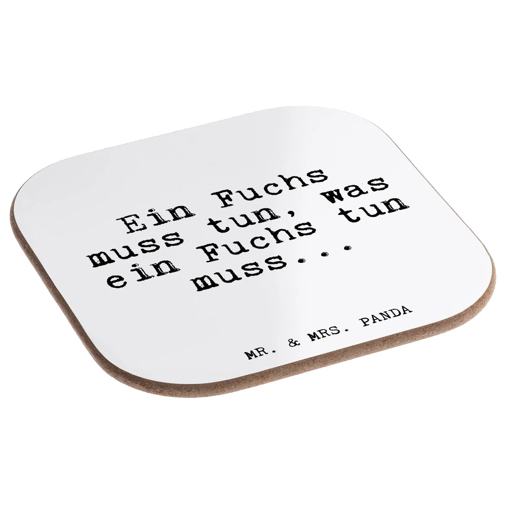 Square coaster Ein Fuchs muss tun,... presents, Coasters, gift, gifts, party, glass coasters, breakfast, saying, sayings, funny, wisdom, quotes, Glizzer Spell Proverbs Wisdom Quotes Funny Wisdom Words
