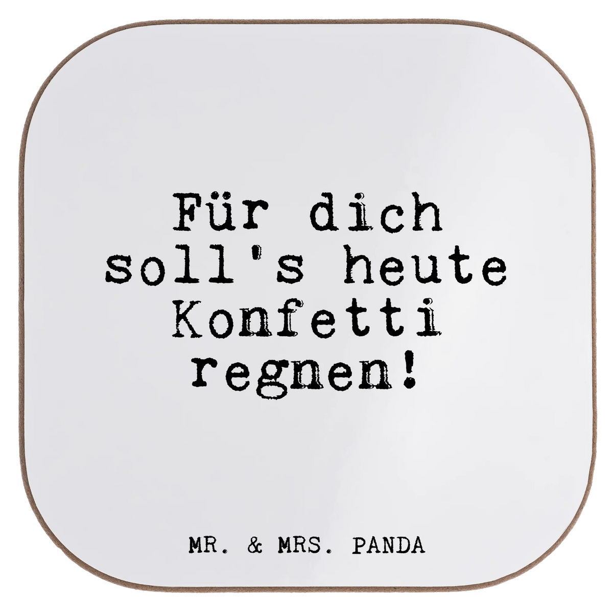 Square coaster Für dich soll's heute... saying, sayings, wisdom, quotes, Glizzer Spell Proverbs Wisdom Quotes Funny Wisdom Words