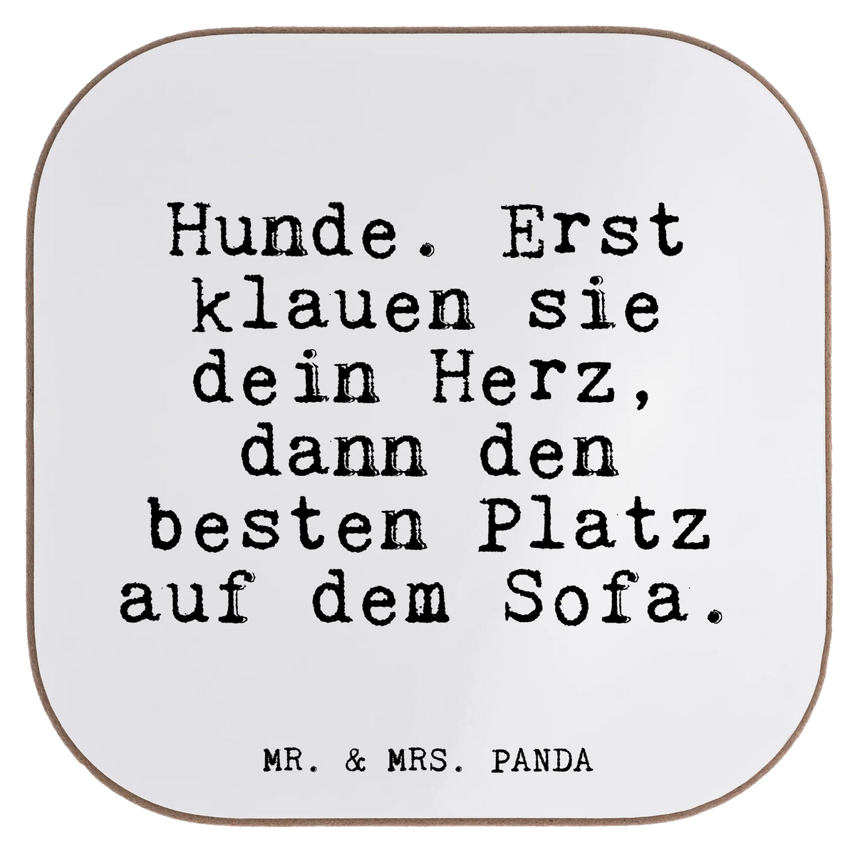 Square coaster Hunde. Erst klauen sie... Coasters, gifts, breakfast, glass coasters, gift, party, presents, saying, sayings, funny, wisdom, quotes, Glizzer Spell Proverbs Wisdom Quotes Funny Wisdom Words