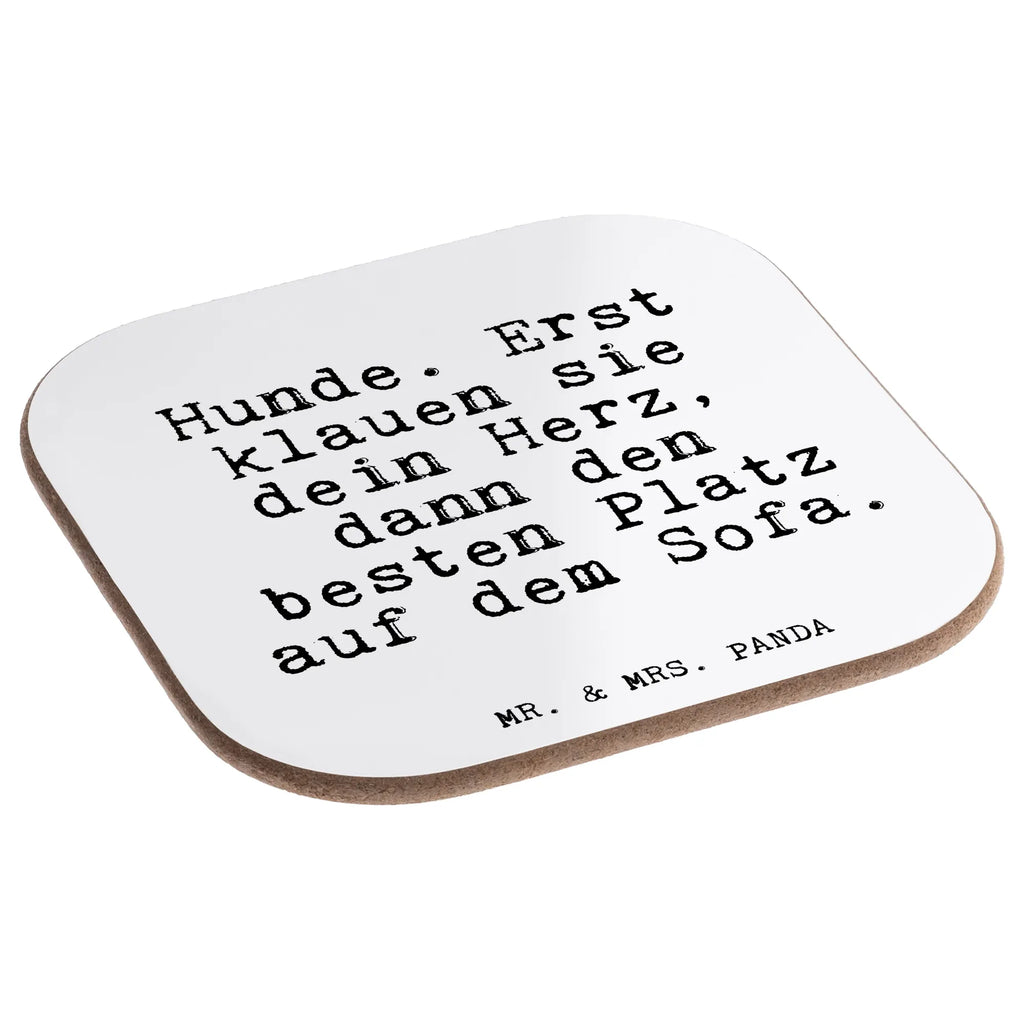 Square coaster Hunde. Erst klauen sie... Coasters, gifts, breakfast, glass coasters, gift, party, presents, saying, sayings, funny, wisdom, quotes, Glizzer Spell Proverbs Wisdom Quotes Funny Wisdom Words