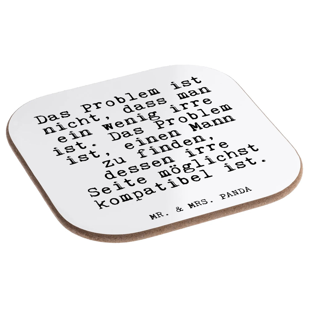 Quadratische Untersetzer Fun Talk Das Problem ist nicht, dass man ein wenig irre ist. Das Problem ist, einen Mann zu finden, dessen irre Seite möglichst kompatibel ist. Glasuntersetzer, Tassen Untersetzer, Bierdeckel, Untersetzer, Getränkeuntersetzer, Korkuntersetzer, Holzuntersetzer, Untersetzer für Gläser, Untersetzer Holz, Untersetzer aus Holz, Untersetzer Design, Untersetzer Gläser, Spruch, Sprüche, lustige Sprüche, Weisheiten, Zitate, Spruch Geschenke, Glizer Spruch Sprüche Weisheiten Zitate Lustig Weisheit Worte