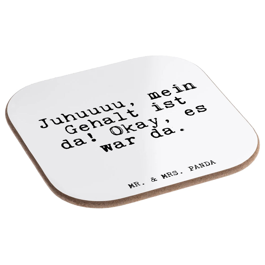 Square coaster Juhuuuu, mein Gehalt ist... Coasters, breakfast, party, presents, gifts, glass coasters, gift, saying, sayings, funny, wisdom, quotes, Glizzer Spell Proverbs Wisdom Quotes Funny Wisdom Words
