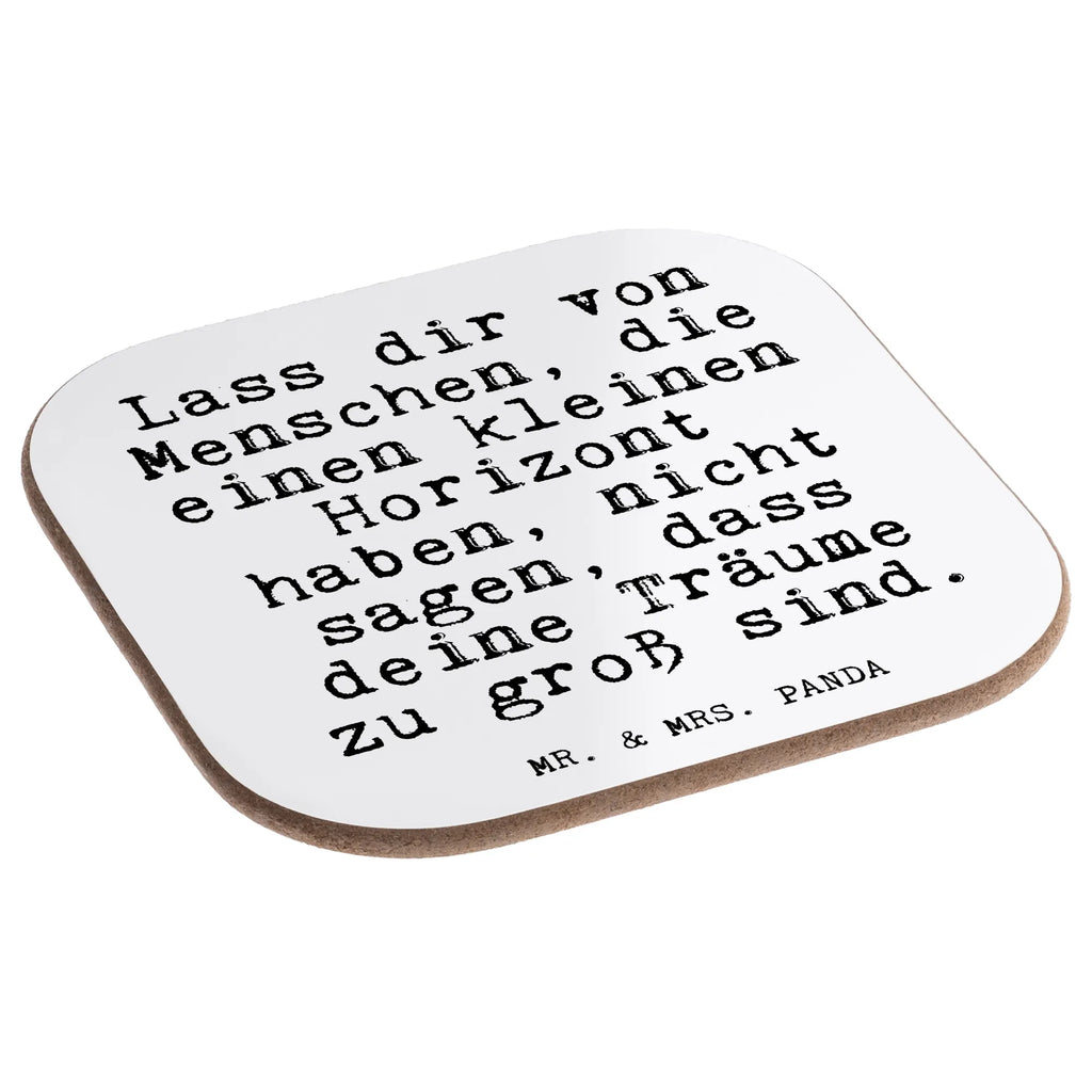 Quadratische Untersetzer Fun Talk Lass dir von Menschen, die einen kleinen Horizont haben, nicht sagen, dass deine Träume zu groß sind. Untersetzer, Untersetzer Design, Holzuntersetzer, Untersetzer Holz, Korkuntersetzer, Untersetzer Gläser, Glasuntersetzer, Untersetzer für Gläser, Untersetzer aus Holz, Tassen Untersetzer, Bierdeckel, Getränkeuntersetzer, Spruch, Sprüche, lustige Sprüche, Weisheiten, Zitate, Spruch Geschenke, Glizer Spruch Sprüche Weisheiten Zitate Lustig Weisheit Worte