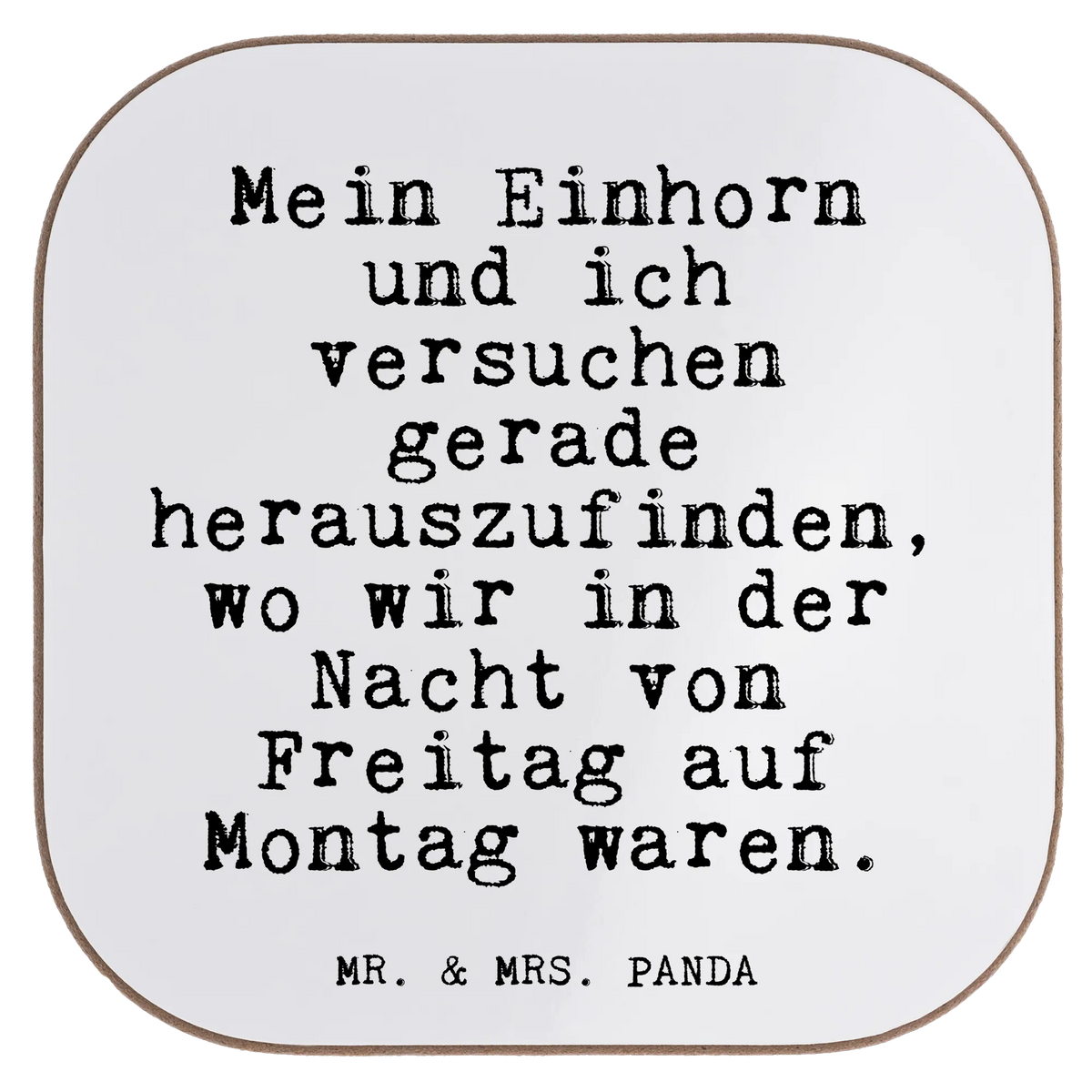 Square coaster Mein Einhorn und ich... presents, gift, party, breakfast, glass coasters, gifts, Coasters, saying, sayings, funny, wisdom, quotes, Glizzer Spell Proverbs Wisdom Quotes Funny Wisdom Words
