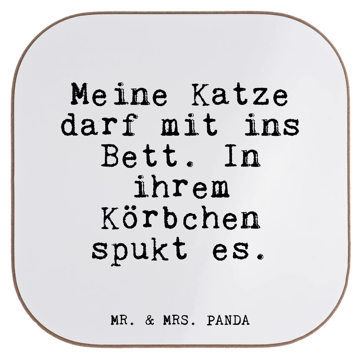 Square coaster Meine Katze darf mit... glass coasters, presents, Coasters, gifts, gift, breakfast, party, saying, sayings, funny, wisdom, quotes, Glizzer Spell Proverbs Wisdom Quotes Funny Wisdom Words