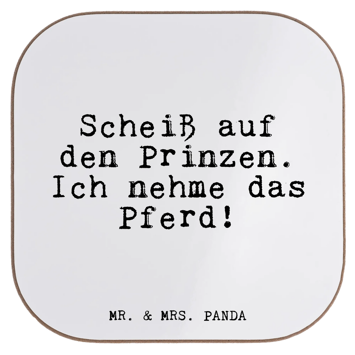 Untersetzer Scheiß auf den Prinzen.... Holzuntersetzer, Untersetzer für Gläser, Tassen Untersetzer, Kaffeeuntersetzer, Tischschoner, Quadratischer Untersetzer, Untersetzer Tasse, gläseruntersetzer, Untersetzer Kaffee, unterleger, weinglasuntersetzer, Design Untersetzer, Untersetzer Tee, garten untersetzer, Tischuntersetzer, Untersetzer Glas, grill untersetzer, bar untersetzer, weinflaschenuntersetzer, weinuntersetzer, Coaster, schutzuntersetzer, Teeuntersetzer, party untersetzer, Baruntersetzer, eckiger untersetzer, Untersetzer Quadratisch, bieruntersetzer, Tassenuntersetzer, Getränkeuntersetzer, Untersetzer Gläser, hartfaseruntersetzer, Becheruntersetzer, hartfaser untersetzer, Flaschenuntersetzer, Sprüche, Lustige Sprüche, Weisheiten, Zitate, Spruch, Spruch Geschenke, Glizer Spruch Sprüche Weisheiten Zitate Lustig Weisheit Worte