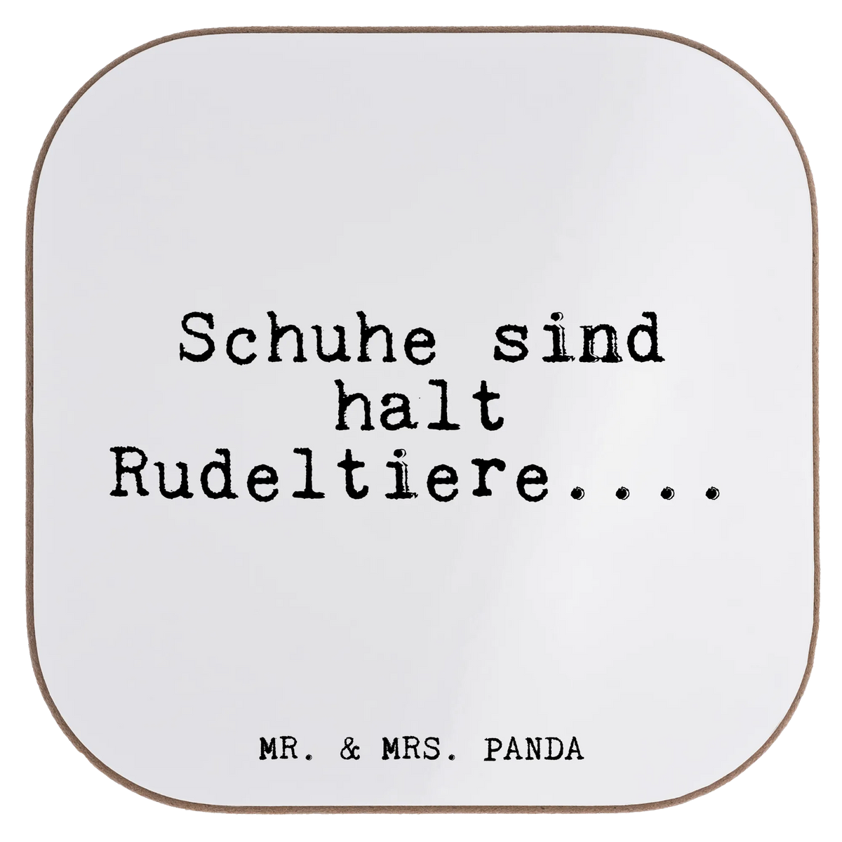 Square coaster Schuhe sind halt Rudeltiere....... gift, presents, party, Coasters, breakfast, glass coasters, gifts, saying, sayings, funny, wisdom, quotes, Glizzer Spell Proverbs Wisdom Quotes Funny Wisdom Words
