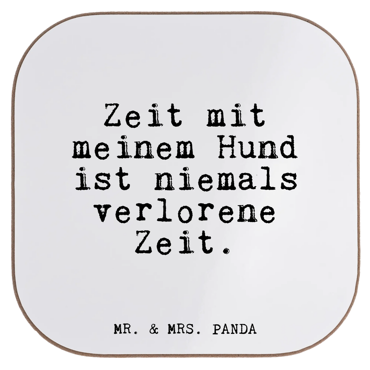 Square coaster Zeit mit meinem Hund... party, Coasters, presents, breakfast, gifts, glass coasters, gift, saying, sayings, funny, wisdom, quotes, Glizzer Spell Proverbs Wisdom Quotes Funny Wisdom Words
