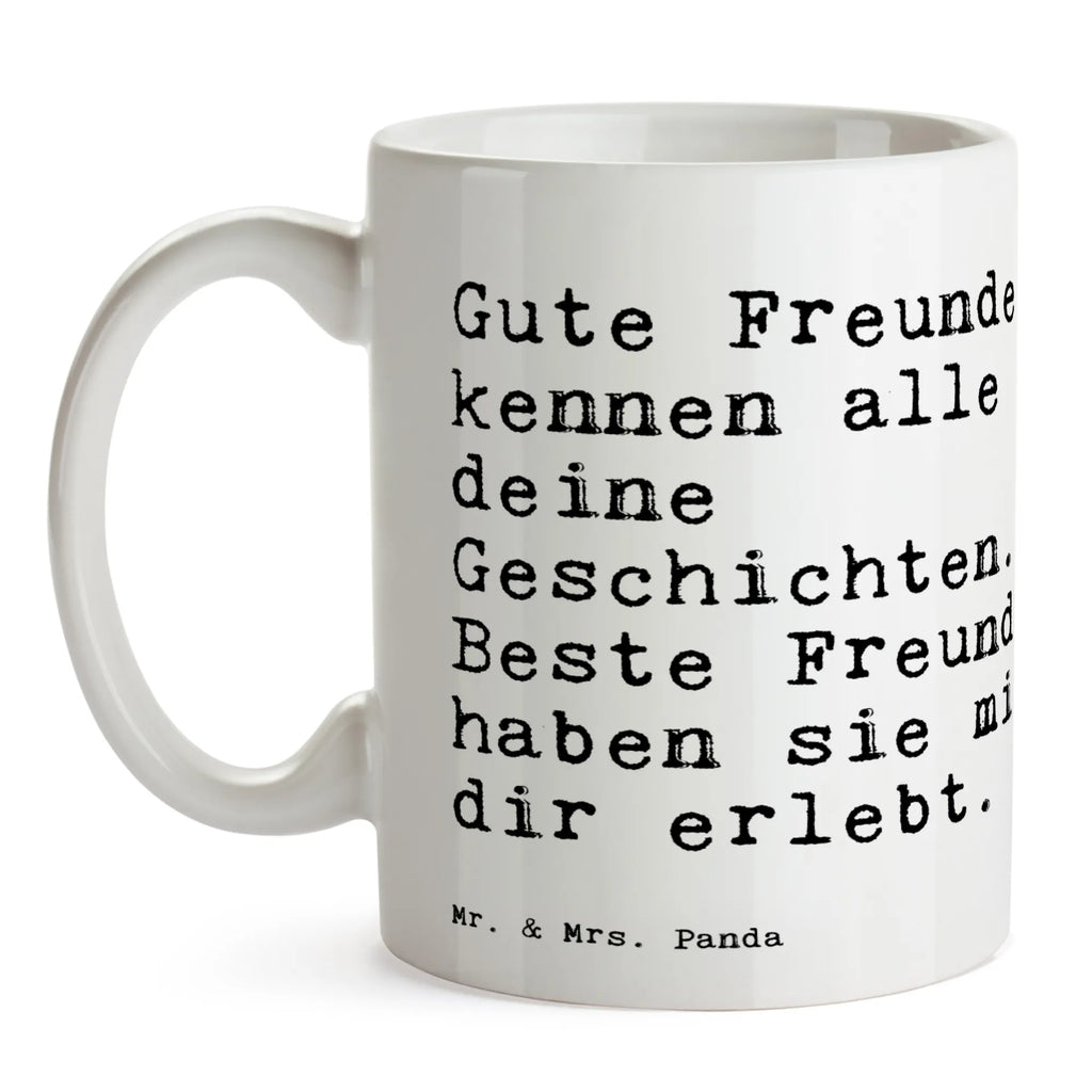 Tasse Sprüche und Zitate Gute Freunde kennen alle deine Geschichten. Beste Freunde haben sie mit dir erlebt. Kaffeetasse, Bürotasse, Porzellantasse, Teetasse, Tasse mit Zitaten, Geschenktasse, Keramiktasse, Tasse, Tasse mit Motiven, Spruch, Sprüche, lustige Sprüche, Weisheiten, Zitate, Spruch Geschenke, Spruch Sprüche Weisheiten Zitate Lustig Weisheit Worte