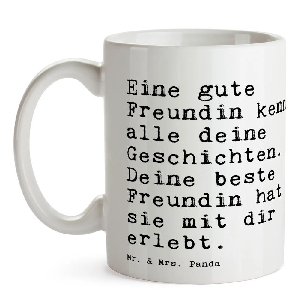 Tasse Sprüche und Zitate Eine gute Freundin kennt alle deine Geschichten. Deine beste Freundin hat sie mit dir erlebt. Teetasse, Geschenktasse, Tasse mit Motiven, Bürotasse, Kaffeetasse, Tasse, Keramiktasse, Tasse mit Zitaten, Porzellantasse, Spruch, Sprüche, lustige Sprüche, Weisheiten, Zitate, Spruch Geschenke, Spruch Sprüche Weisheiten Zitate Lustig Weisheit Worte