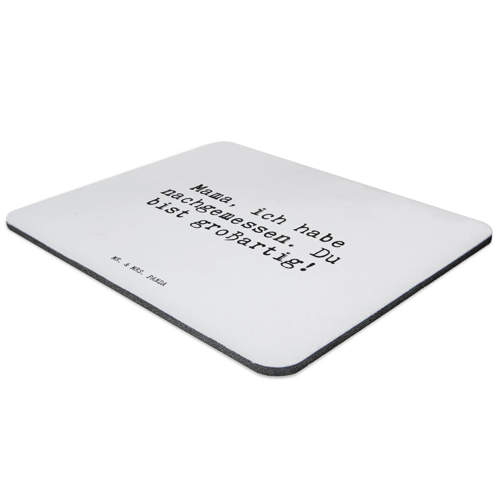 Mouse mat Mama, ich habe nachgemessen.... Motif, Mouse Pad, mousepad, PC, Pad, Work, Study, fun, Gift, saying, Office, Student, Print, Mouse, sayings, funny, wisdom, quotes, Sayings Proverbs Wisdom Quotes Funny Wisdom Words