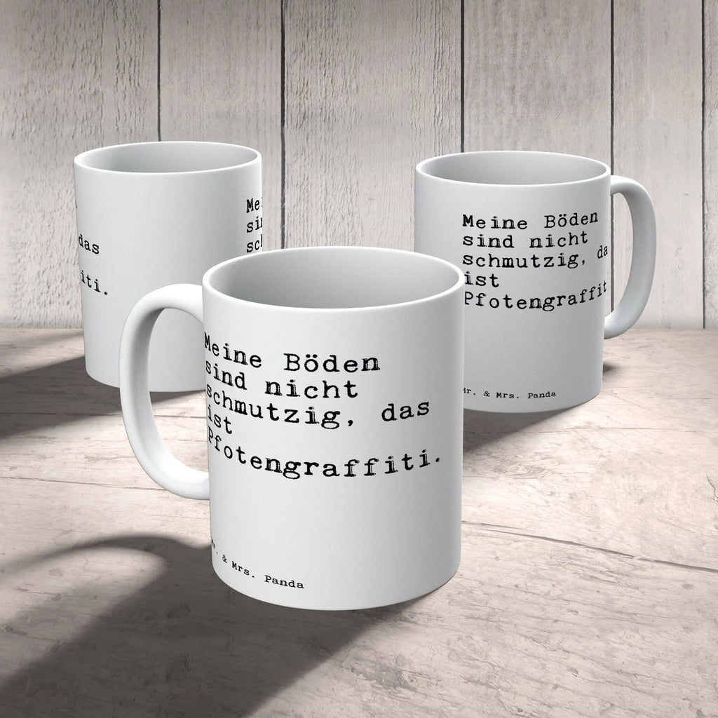Tasse Sprüche und Zitate Meine Böden sind nicht schmutzig, das ist Pfotengraffiti. Kaffeetasse, Tasse, Geschenktasse, Porzellantasse, Keramiktasse, Teetasse, Tasse mit Motiven, Bürotasse, Tasse mit Zitaten, Spruch, Sprüche, lustige Sprüche, Weisheiten, Zitate, Spruch Geschenke, Spruch Sprüche Weisheiten Zitate Lustig Weisheit Worte