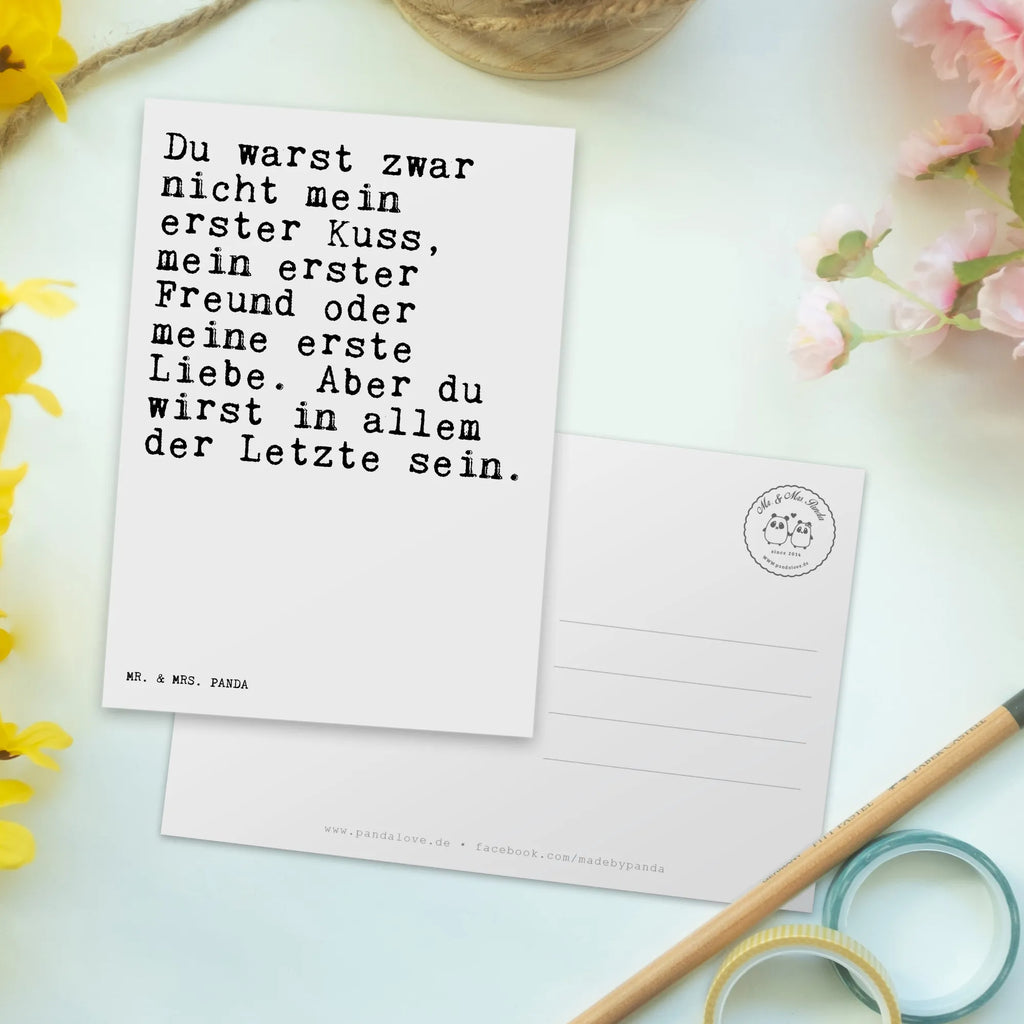 Postkarte Sprüche und Zitate Du warst zwar nicht mein erster Kuss, mein erster Freund oder meine erste Liebe. Aber du wirst in allem der Letzte sein. Postkarten, Designkarte, spruchkarte, Ansichtskarten, einzelkarte, Postkarte, Ansichtskarte, Fotokarte, Motivkarte, Grußkarte, Kunstkarten, kunstkarte, bildkarte, Weisheiten, Zitate, Spruch, Spruch Geschenke, Lustige Sprüche, Sprüche, Spruch Sprüche Weisheiten Zitate Lustig Weisheit Worte