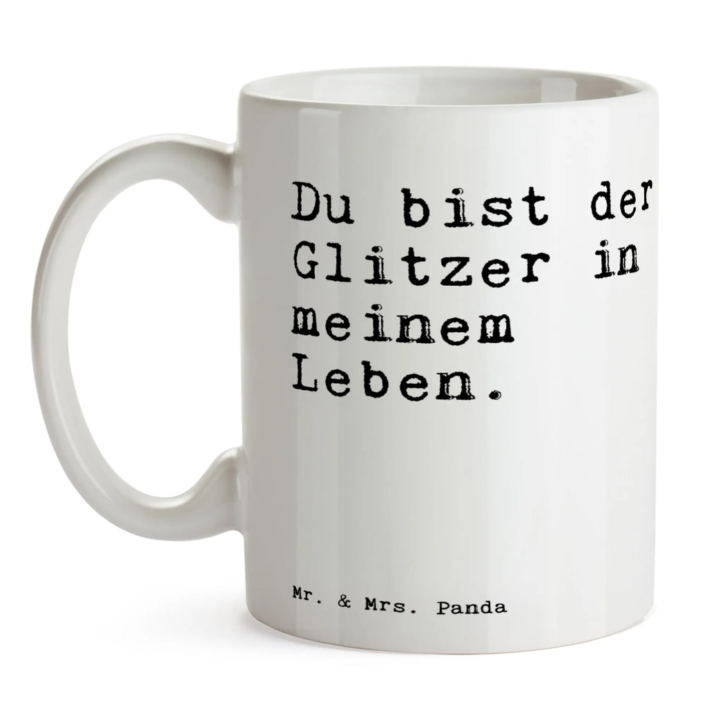 Tasse Sprüche und Zitate Du bist der Glitzer in meinem Leben. Designtasse, Teepott, Becher, Frühstücksbecher, heißgetränkebecher, Trinktasse, Henkelbecher, Frühstückstasse, Geschenktasse, kaffeetasse keramik, Keramikbecher, Kaffeepott, Mug, Teebecher, kaffeetasse bedruckt, Trinkbecher, Coffee Mug, milchkaffeetasse, Tasse mit Motiv, Bürobecher, Kaffeebecher, Tasse, haferl, hochwertige tasse, Kaffeetasse, schöne tasse, kaffeebecher bedruckt, tasse für kaffee, Sprüchetasse, Henkeltasse, tasse für büro, Motivtasse, Kakaotasse, kaffeebecher keramik, Keramiktasse, statement tasse, Tasse mit Spruch, design tasse, Teetasse, Pott, Bedruckte Tasse, Dekotasse, Bürotasse, Sprüche, Lustige Sprüche, Weisheiten, Zitate, Spruch, Spruch Geschenke, Spruch Sprüche Weisheiten Zitate Lustig Weisheit Worte