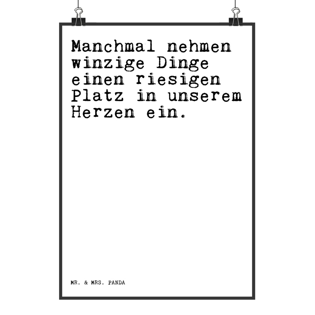 Poster Manchmal nehmen winzige Dinge... Poster, wandkunst, Bild für Wand, wanddeko, Mr. & Mrs. Panda Poster, Designposter, Kunstdruck, kunstposter, Wandschmuck, drucke, Posterdruck, Wanddekoration, Wandposter, Wanddeko Bild, Bild, kunstdruck poster, wanddruck, grafikposter, Deko Bild, Wandbild, Plakat, kunst für die wand, Sprüche, Lustige Sprüche, Weisheiten, Zitate, Spruch, Spruch Geschenke, Spruch Sprüche Weisheiten Zitate Lustig Weisheit Worte