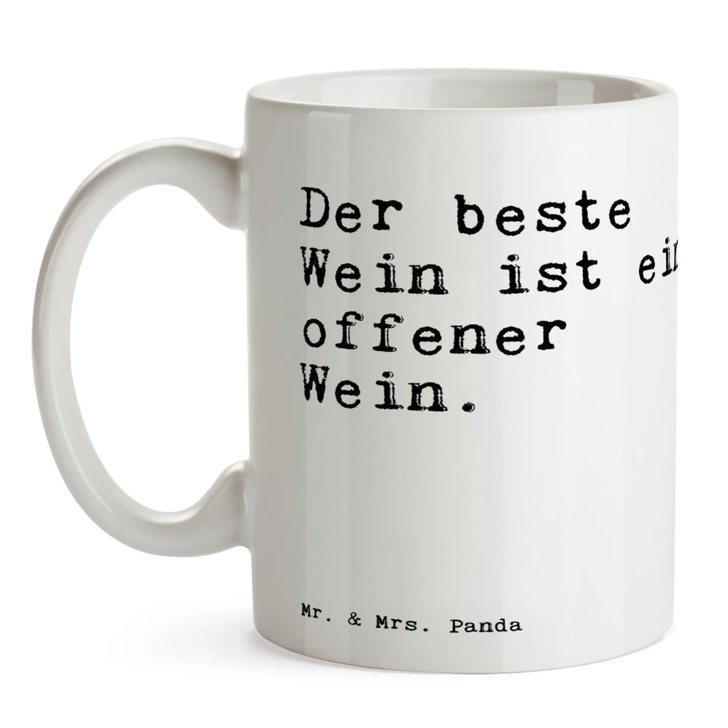 Tasse Sprüche und Zitate Der beste Wein ist ein offener Wein. Tasse, Tasse mit Zitaten, Porzellantasse, Kaffeetasse, Tasse mit Motiven, Keramiktasse, Geschenktasse, Bürotasse, Teetasse, Spruch, Sprüche, lustige Sprüche, Weisheiten, Zitate, Spruch Geschenke, Spruch Sprüche Weisheiten Zitate Lustig Weisheit Worte