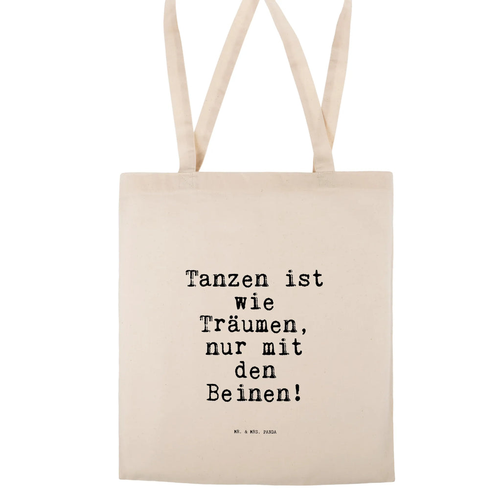 Tragetasche Tanzen ist wie Träumen,... Beuteltasche, Badetasche, Tragetasche, Shopper, Einkaufstüte, Stofftasche, Schultertasche, Umhängetasche, Tasche, Laptoptasche, Einkaufstasche, Stoffbeutel, Jutetasche, Jutebeutel, Beutel, Strandtasche, Spruch, Sprüche, lustige Sprüche, Weisheiten, Zitate, Spruch Geschenke, Spruch Sprüche Weisheiten Zitate Lustig Weisheit Worte