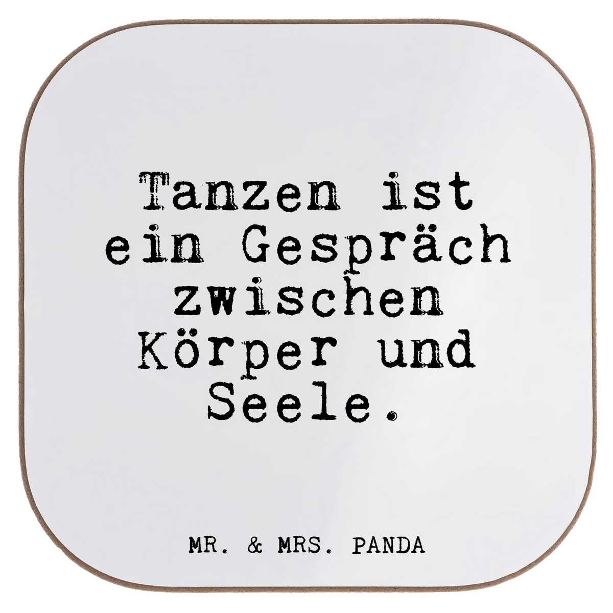 Square coaster Tanzen ist ein Gespräch... Coasters, party, presents, glass coasters, breakfast, gift, gifts, saying, sayings, funny, wisdom, quotes, Glizzer Spell Proverbs Wisdom Quotes Funny Wisdom Words