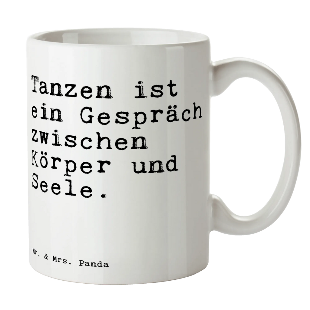 Kubek Tanzen ist ein Gespräch... Kaffeetasse, Porzellantasse, Keramiktasse, Teetasse, Tasse, Tasse mit Zitaten, Bürotasse, Geschenktasse, Tasse mit Motiven, Spruch, Sprüche, lustige Sprüche, Weisheiten, Zitate, Spruch Geschenke, Spruch Sprüche Weisheiten Zitate Lustig Weisheit Worte