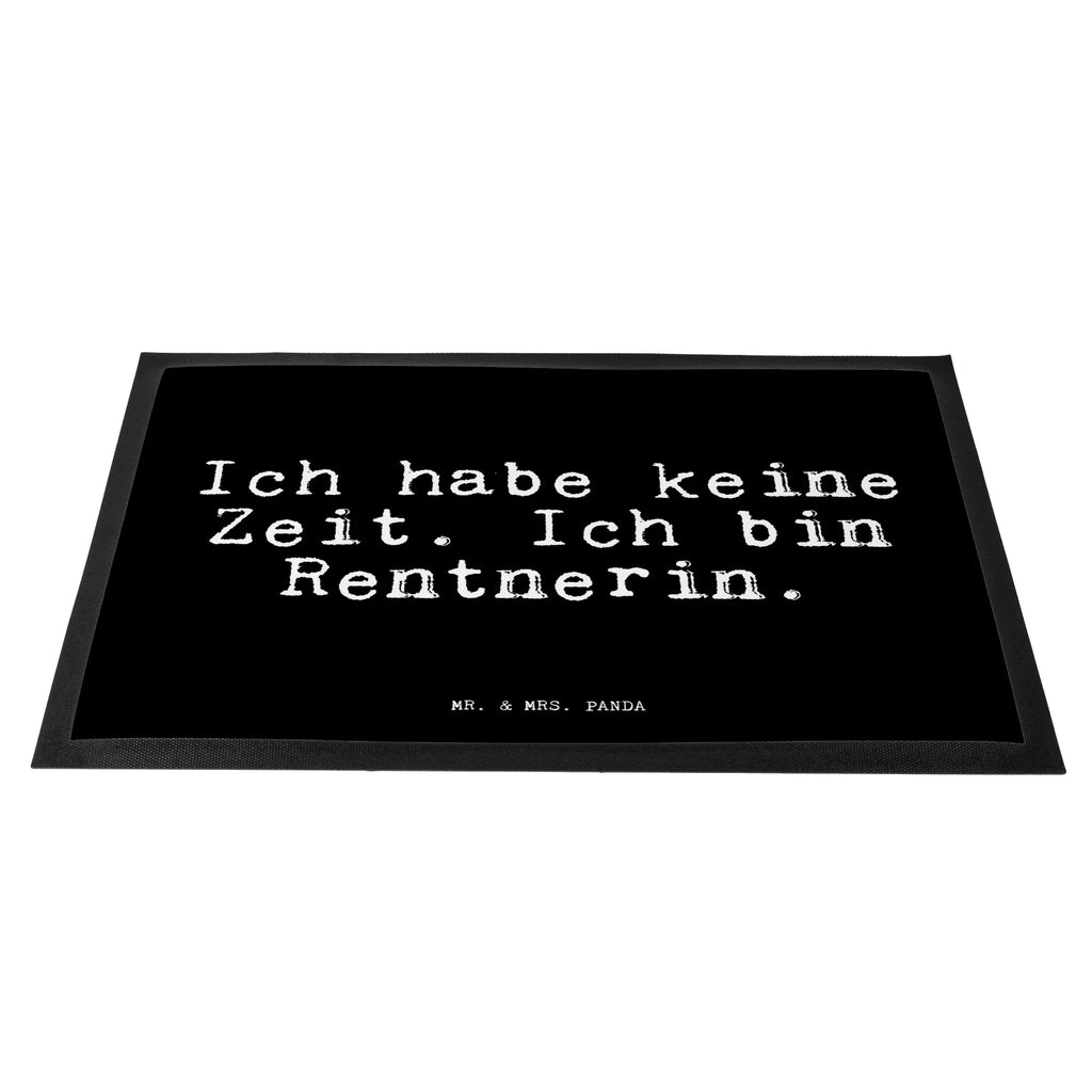 Doormat Ich habe keine Zeit.... saying, sayings, funny, wisdom, quotes, Glizzer Spell Proverbs Wisdom Quotes Funny Wisdom Words