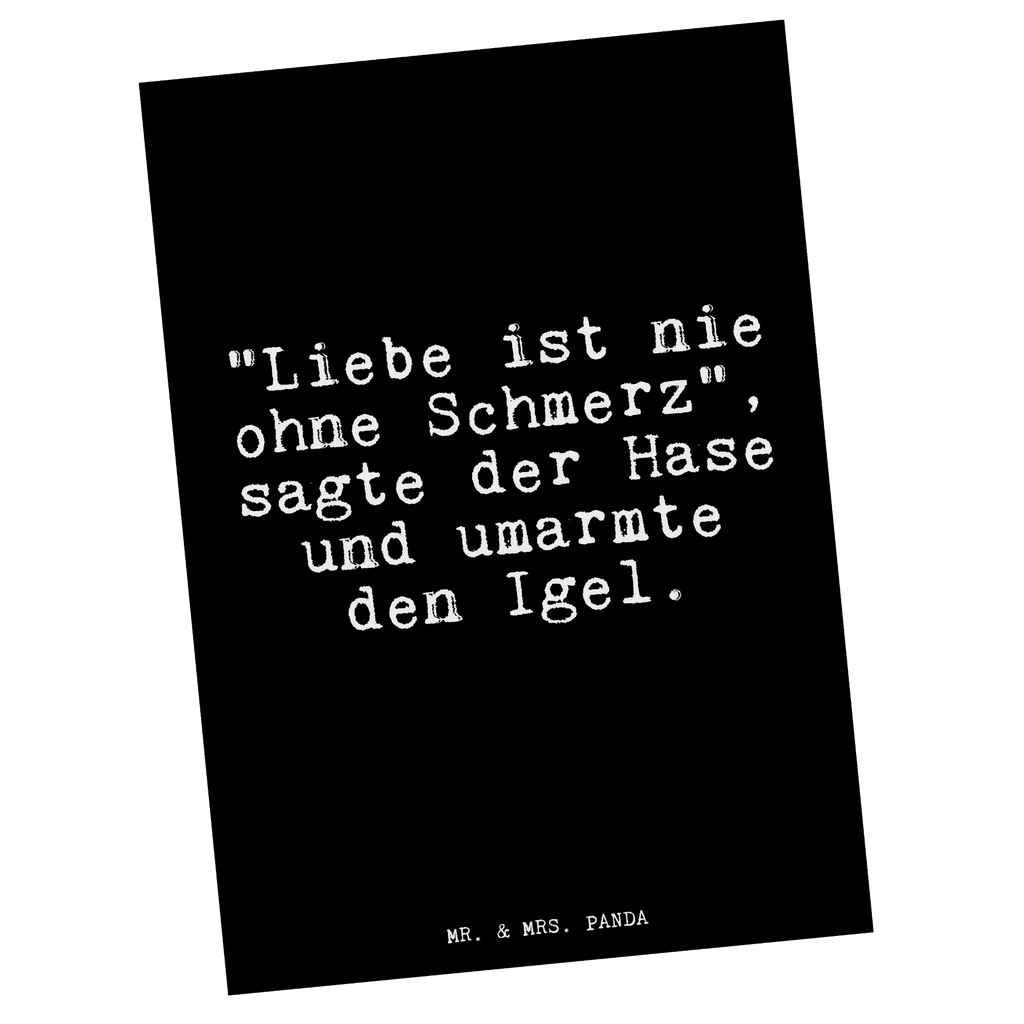 Postkarte "Liebe ist nie ohne... Designkarte, Ansichtskarten, Fotokarte, Postkarten, Ansichtskarte, Grußkarte, kunstkarte, Kunstkarten, Motivkarte, einzelkarte, spruchkarte, bildkarte, Postkarte, Sprüche, Lustige Sprüche, Weisheiten, Zitate, Spruch, Spruch Geschenke, Glizer Spruch Sprüche Weisheiten Zitate Lustig Weisheit Worte