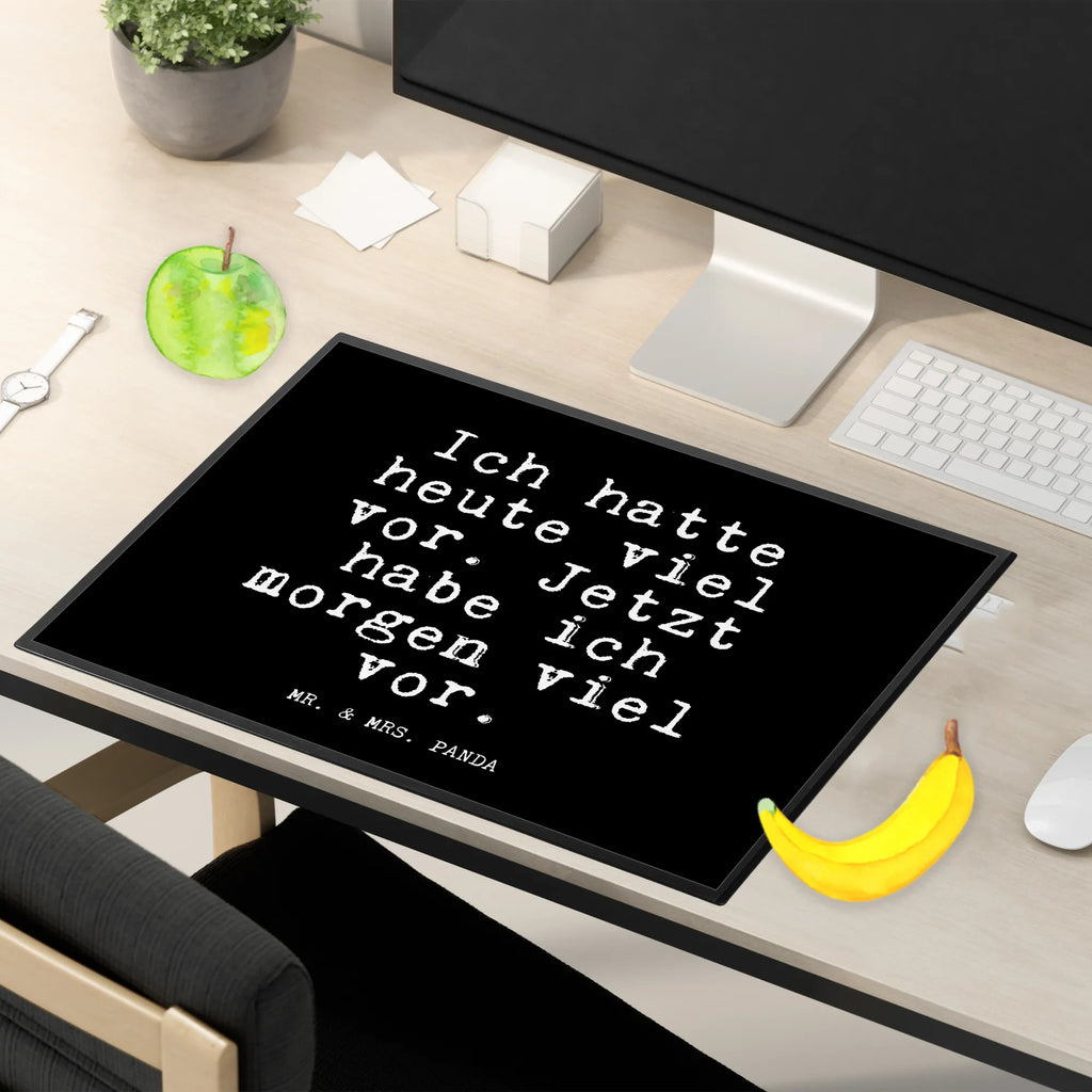 Podkładka na biurko Ich hatte heute viel... Przysłowie, przysłowia, zabawne przysłowia, mądrości, cytaty, prezenty z przysłowiami