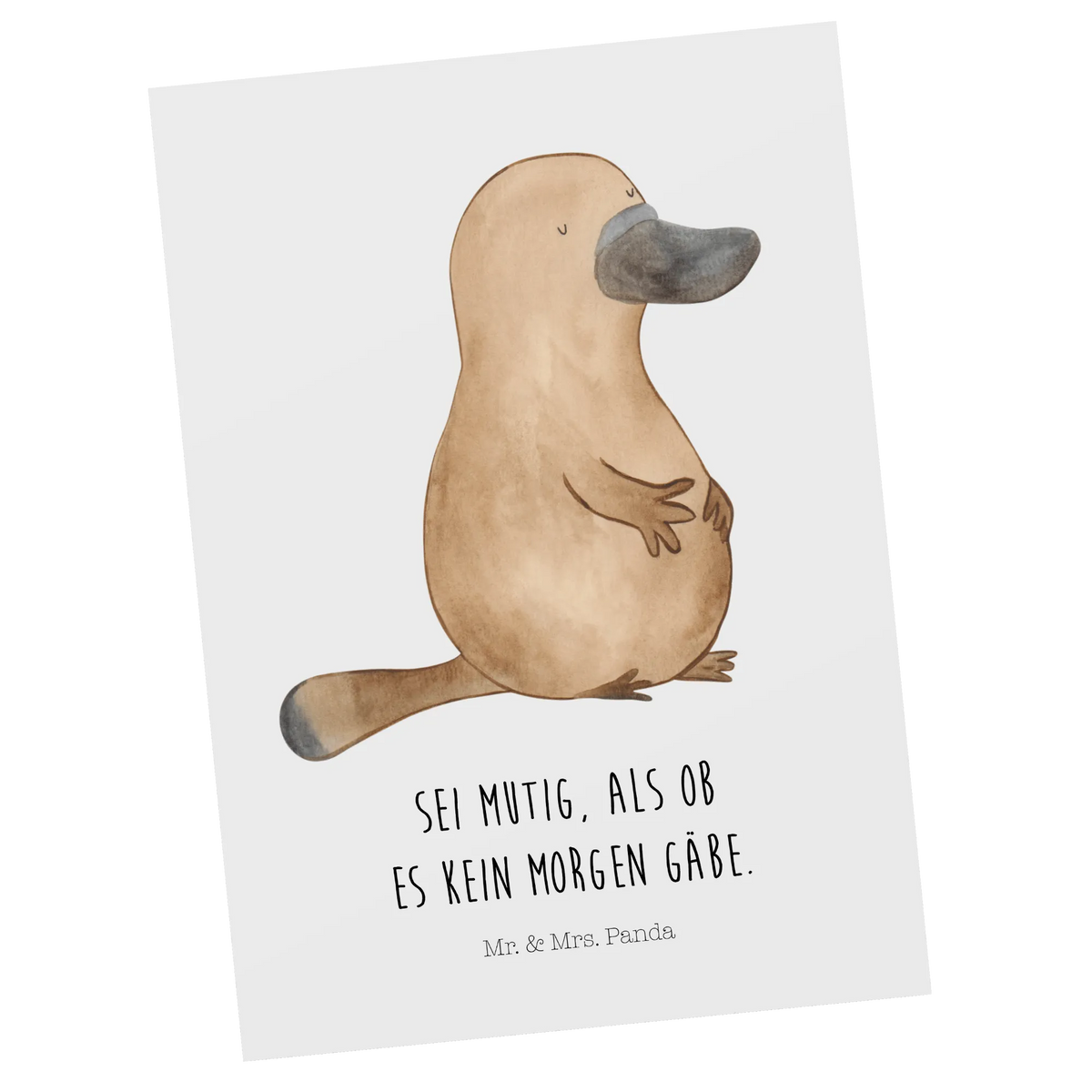 Postkarte Schnabeltier Mut einzelkarte, Designkarte, kunstkarte, Ansichtskarte, Kunstkarten, Fotokarte, spruchkarte, Postkarte, Motivkarte, bildkarte, Grußkarte, Postkarten, Ansichtskarten, Urlaub, Meer, Meerestiere, Weltreise, Lebensweisheit, Neuanfang, Training, mutig, Mut, Neustart, Schnabeltiere, Büro, Schnabeltier, Raodtrip, Arbeit, Motivation
