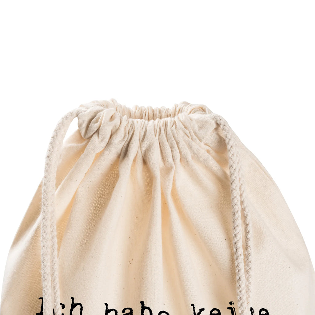 Torba sportowa Ich habe keine Zeit.... Sportbeutel Kindergarten, wander rucksack, Baumwollbeutel, sportbeutel baumwolle, Sportbeutel Training, Öko Sportbeutel, Turnbeutel Mit Kordel, kordelzugbeutel, beutel mit kordelzug, Stofftasche, Alltagstasche, Festival Beutel, Gymsack, gym beutel, Sportbeutel Outdoor, festivalbeutel, stoff rucksack, zuziehbeutel, rucksack stoff, gymnastiktasche, rucksack mit kordel, beutelrucksack, Turnbeutel Schule, Stoffbeutel, Turnbeutel, baumwolle beutel, Gymbag, kordelrucksack, festival tasche, freizeit rucksack, wanderbeutel, baumwoll rucksack, Sportrucksack, Sportbeutel, Sportbeutel Mit Kordelzug, Sportbeutel Fitness, Baumwolltasche, festival rucksack, Sportbeutel Für Freizeit, rucksack beutel, Sportbeutel Kita, gym tasche, turnbeutel baumwolle, Sportbeutel Aus Baumwolle, zugbeutel, gym rucksack, Sportbeutel Für Sport, Sportbeutel Schule, Sprüche, Lustige Sprüche, Weisheiten, Zitate, Spruch, Spruch Geschenke, Spruch Sprüche Weisheiten Zitate Lustig Weisheit Worte