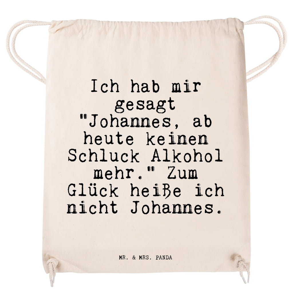 Sportbeutel Sprüche und Zitate Ich hab mir gesagt "Johannes, ab heute keinen Schluck Alkohol mehr." Zum Glück heiße ich nicht Johannes. Sportbeutel Geschenkidee, Sportbeutel Für Sport, Sportbeutel Für Freizeit, Sportbeutel Groß, Sportbeutel Für Kinder, Öko Sportbeutel, Sportbeutel, Sportbeutel Jungen, Sportbeutel Mit Kordelzug, Sportbeutel Wasserabweisend, Sportbeutel Faltbar, Sportbeutel Schwarz, Sportbeutel Mädchen, Sportbeutel Für Erwachsene, Sportbeutel Fitness, Turnbeutel Mit Kordel, Sportbeutel Weiß, Sportbeutel Herren, Sportbeutel Set, Gymbag, Sportbeutel Bedruckt, Sportbeutel Nachhaltig, Turnbeutel Schule, Sportbeutel Leicht, Sportbeutel Training, Sportrucksack, Sportbeutel Damen, Turnbeutel Kinder, Sportbeutel Aus Baumwolle, Turnbeutel Mit Motiv, Turnbeutel, Sportbeutel Klein, Sportbeutel Aus Polyester, Sportbeutel Bunt, Sportbeutel Kita, Sportbeutel Waschbar, Sportbeutel Mit Reißverschluss, Sportbeutel Outdoor, Sportbeutel Mit Fach, Sportbeutel Schule, Sportbeutel Kindergarten, Spruch, Sprüche, lustige Sprüche, Weisheiten, Zitate, Spruch Geschenke, Spruch Sprüche Weisheiten Zitate Lustig Weisheit Worte