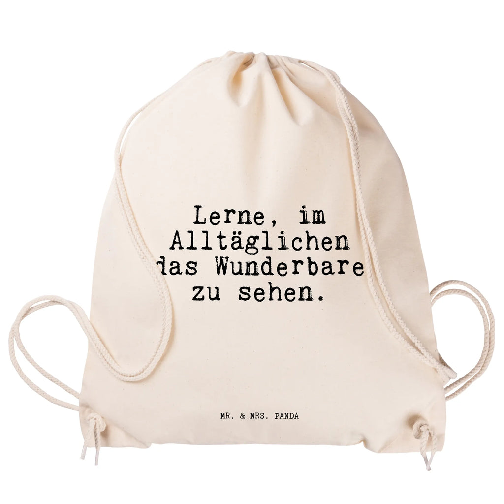 Drawstring bag Lerne, im Alltäglichen das... Sportbeutel Outdoor, festival rucksack, zuziehbeutel, Sportbeutel Für Sport, Turnbeutel Mit Kordel, Baumwollbeutel, Stoffbeutel, kordelzugbeutel, baumwolle beutel, rucksack stoff, Sportbeutel Fitness, Sportbeutel Kita, Sportbeutel Training, beutelrucksack, gym rucksack, gym tasche, beutel mit kordelzug, Gymsack, kordelrucksack, Sportbeutel, Turnbeutel Schule, wanderbeutel, Baumwolltasche, Sportbeutel Kindergarten, gymnastiktasche, wander rucksack, turnbeutel baumwolle, festival tasche, zugbeutel, Sportbeutel Mit Kordelzug, gym beutel, Öko Sportbeutel, freizeit rucksack, stoff rucksack, Festival Beutel, rucksack beutel, festivalbeutel, rucksack mit kordel, Sportbeutel Schule, sportbeutel baumwolle, Stofftasche, Sportrucksack, Gymbag, Sportbeutel Aus Baumwolle, Alltagstasche, Sportbeutel Für Freizeit, baumwoll rucksack, Turnbeutel, Sprüche, Lustige Sprüche, Weisheiten, Zitate, Spruch, Spruch Geschenke, Spruch Sprüche Weisheiten Zitate Lustig Weisheit Worte
