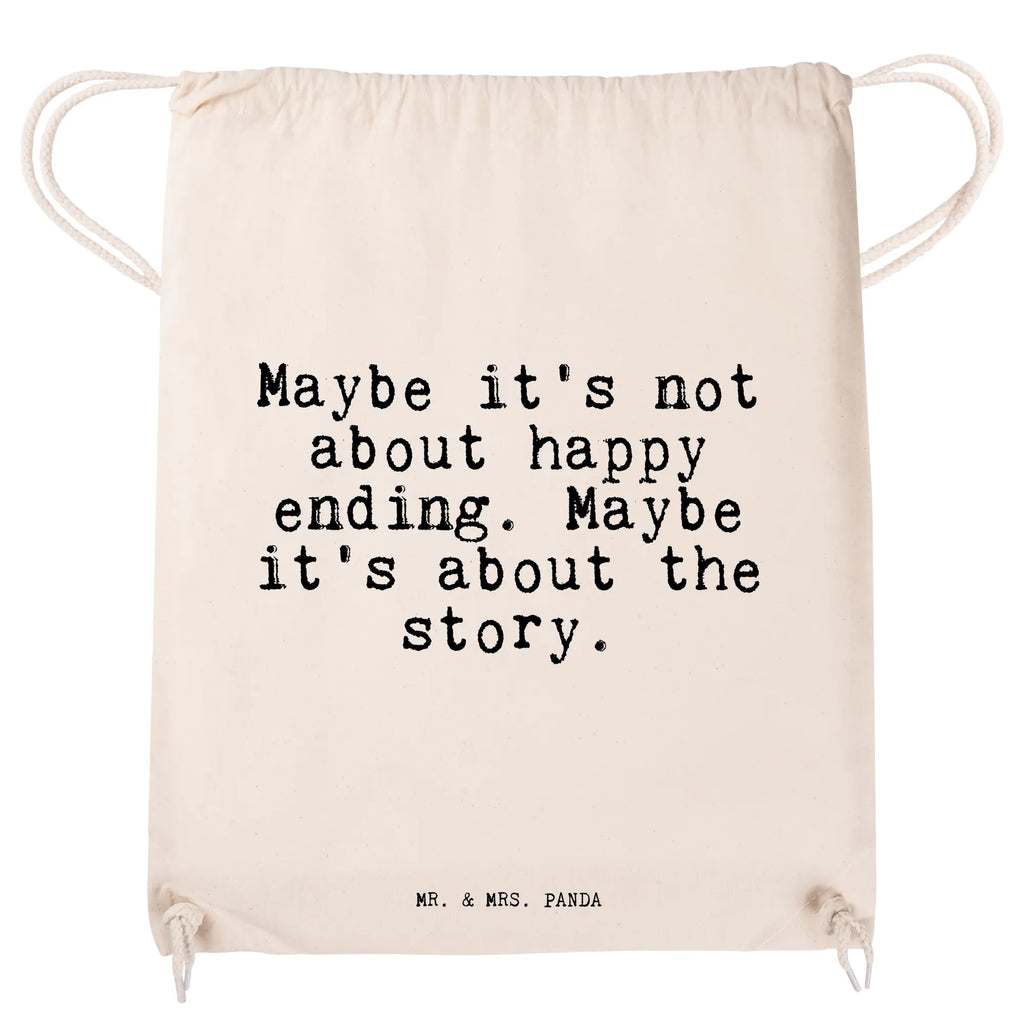 Drawstring bag Maybe it's not about... bag, gym bag, carrier bag, jute bag, sports bag, hipster, saying, sayings, funny, wisdom, quotes, Sayings Proverbs Wisdom Quotes Funny Wisdom Words